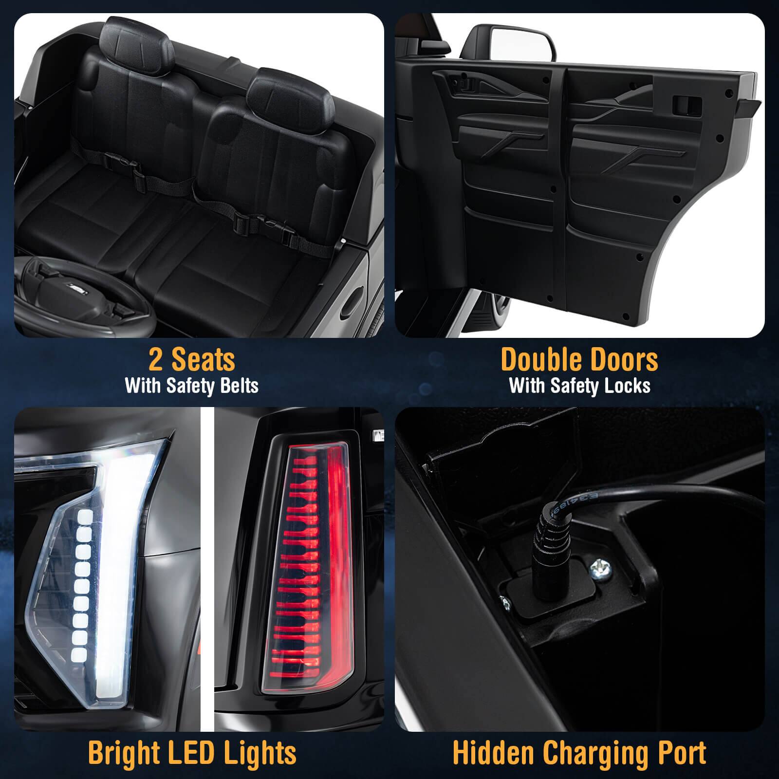 2 Seats  
With Safety Belts  

Double Doors  
With Safety Locks  

Bright LED Lights  

Hidden Charging Port