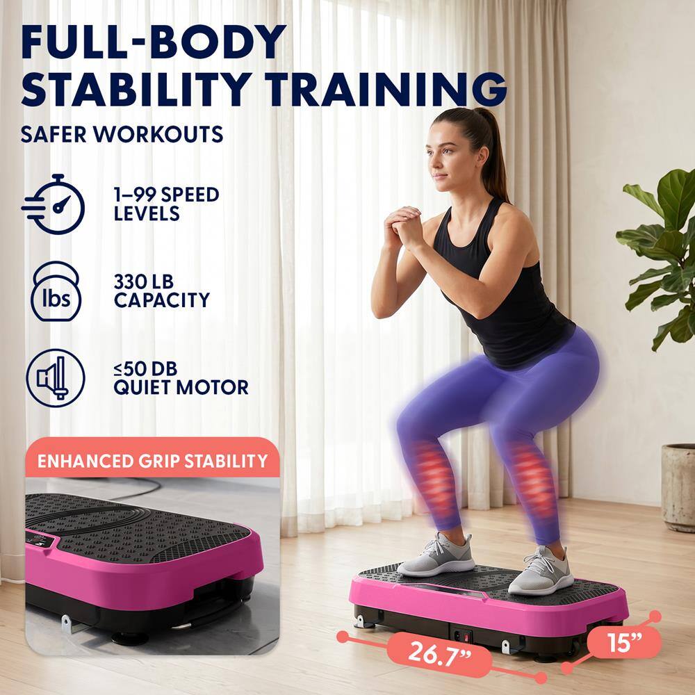 FULL-BODY STABILITY TRAINING  
SAFER WORKOUTS  
1-99 SPEED LEVELS  
330 LB CAPACITY  
≤50 DB QUIET MOTOR  
ENHANCED GRIP STABILITY  
26.7" x 15"