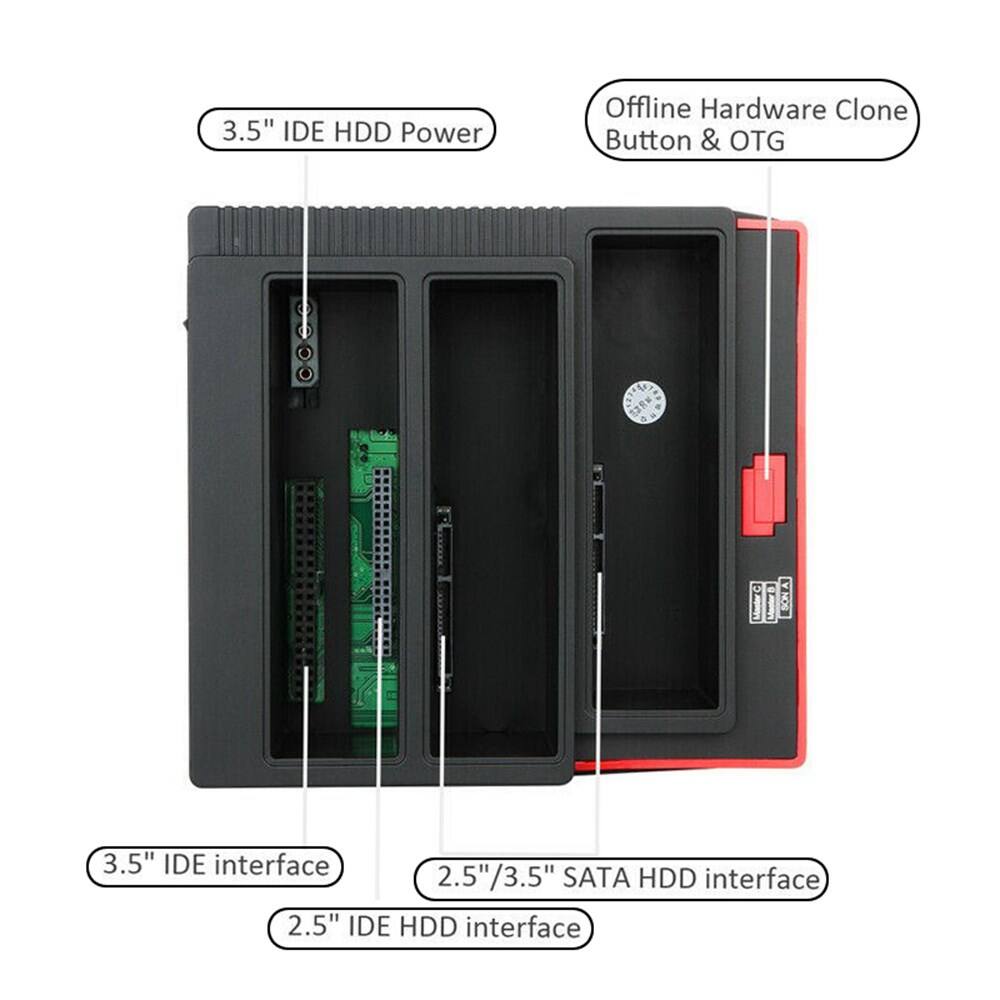 3.5" IDE HDD Power  
Offline Hardware Clone Button & OTG  
3.5" IDE interface  
2.5" IDE HDD interface  
2.5"/3.5" SATA HDD interface