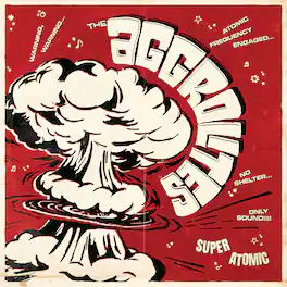 The Aggrolites - Super Atomic - VINYL LP