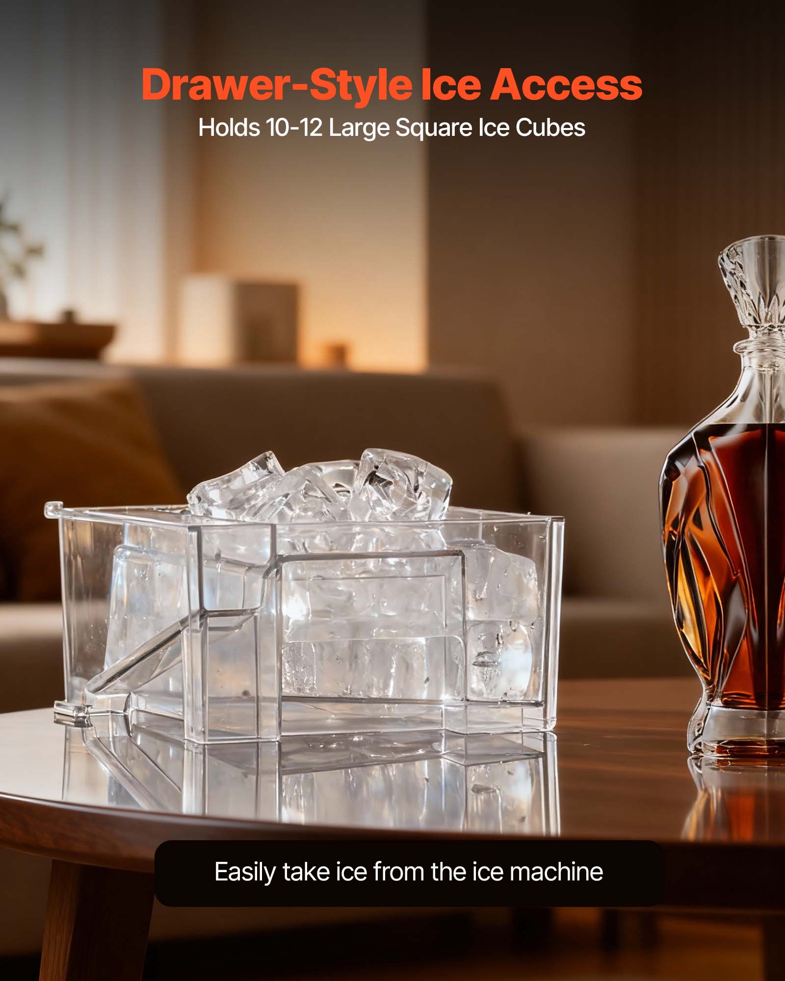 Drawer-Style Ice Access  
Holds 10–12 Large Square Ice Cubes  

Easily take ice from the ice machine