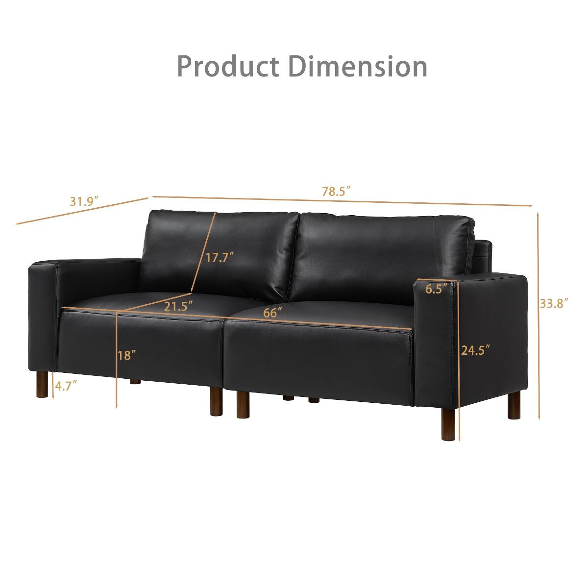 Product Dimension  
31.9"  
78.5"  
17.7"  
21.5"  
66"  
6.5"  
33.8"  
18"  
24.5"  
4.7"