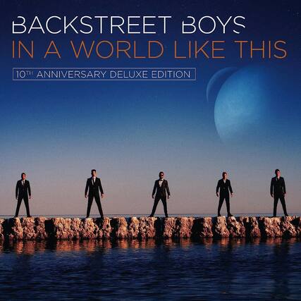 BACKSTREET BOYS
IN A WORLD LIKE THIS
10TH ANNIVERSARY DELUXE EDITION