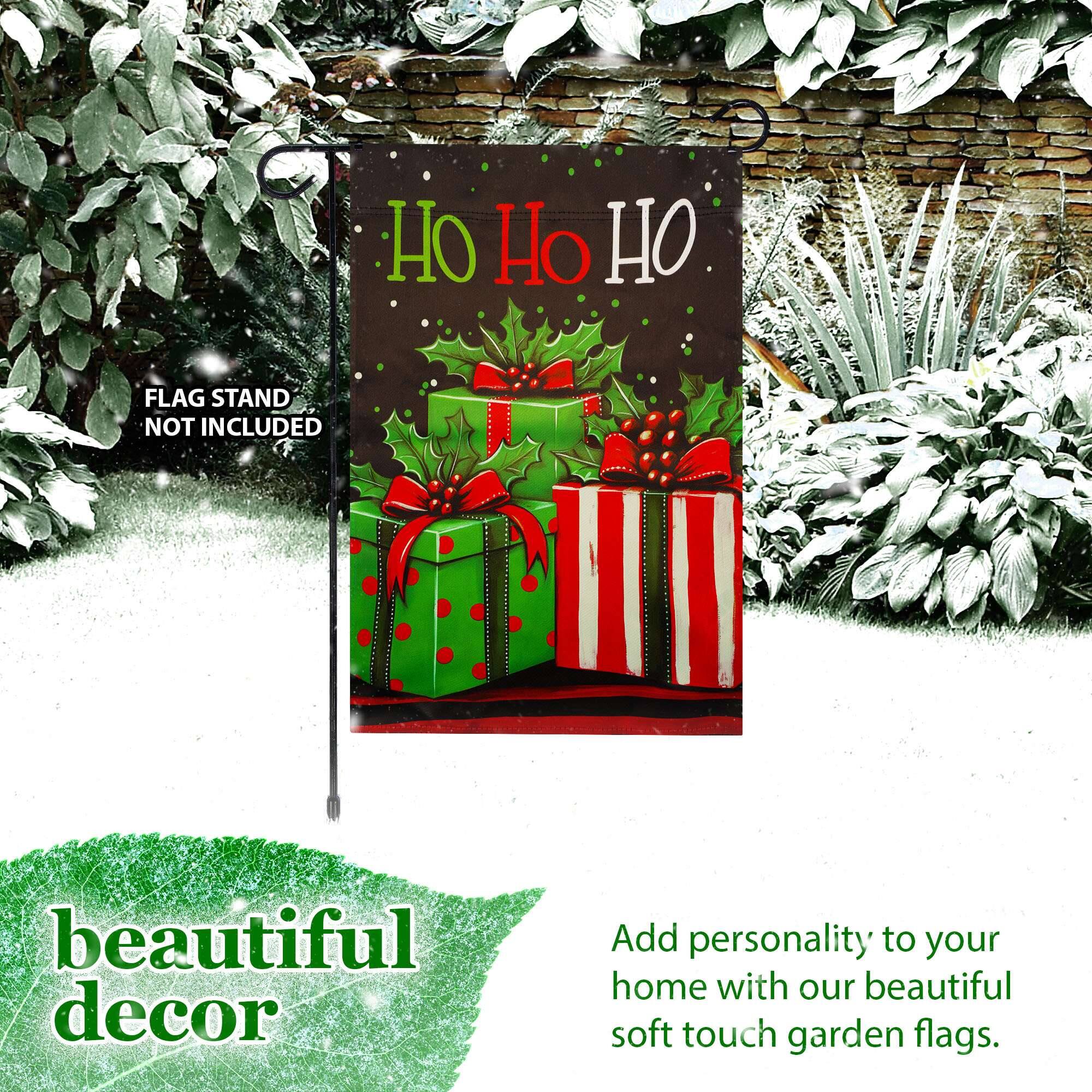 HO HO HO  
FLAG STAND NOT INCLUDED  
beautiful decor  
Add personality to your home with our beautiful soft touch garden flags.