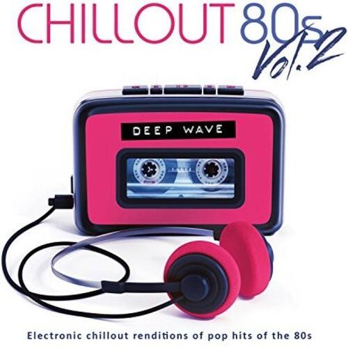 Deep Wave - Chill Out 80's Volume Two   - COMPACT DISCS [CD] price history on PriceWatchPro