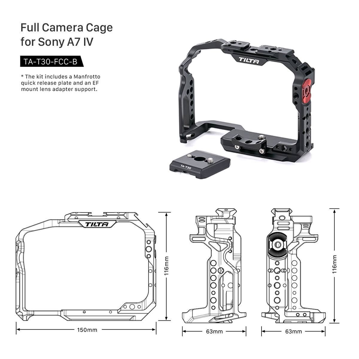 Full Camera Cage for Sony A7 IV - TA-T30-FCC-B

The kit includes a Manfrotto quick release plate and an EF mount lens adapter support.

TILTA

116mm x 116mm x 150mm x 63mm x 63mm