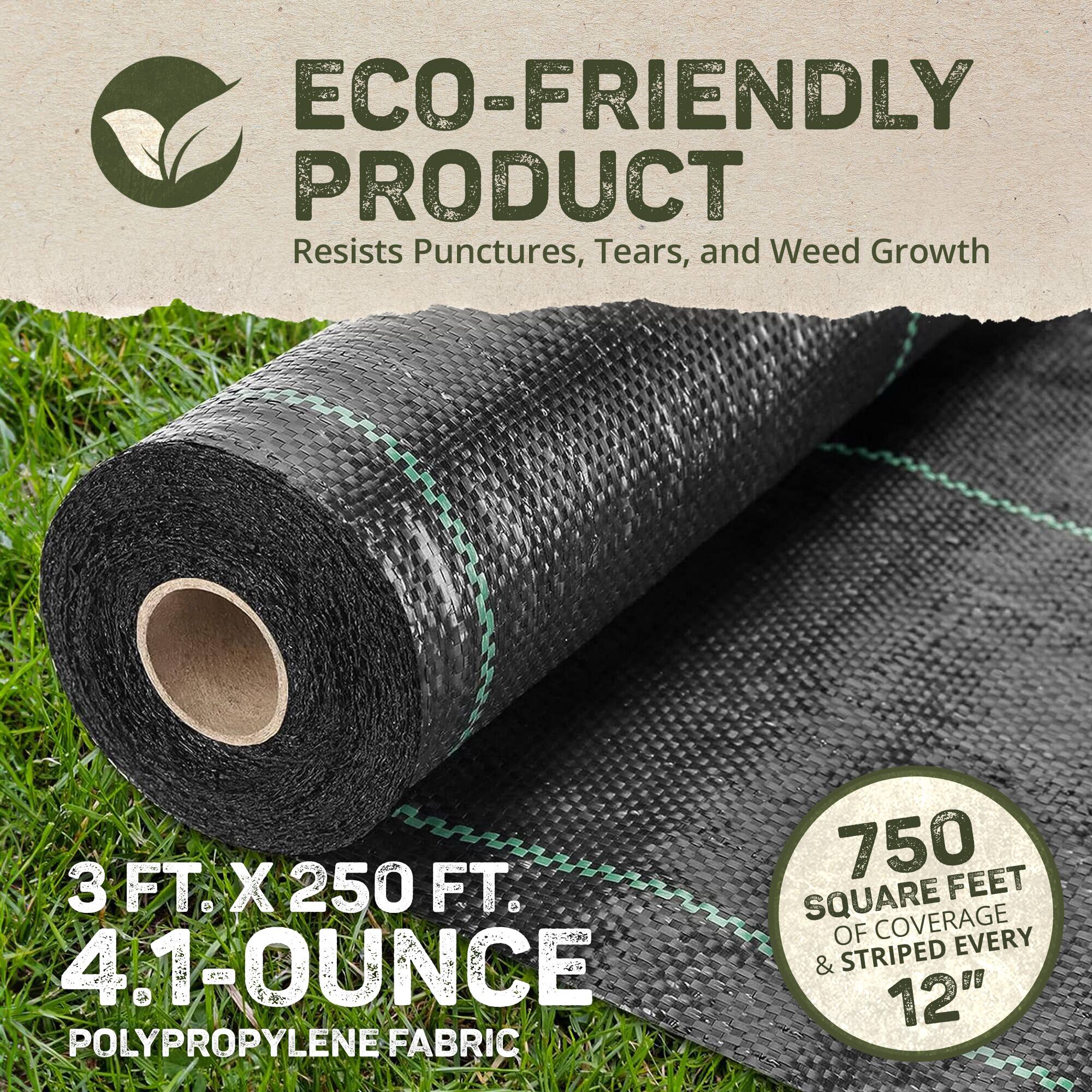 ECO-FRIENDLY PRODUCT  
Resists Punctures, Tears, and Weed Growth  

3 FT. X 250 FT.  
4.1-OUNCE POLYPROPYLENE FABRIC  

750 SQUARE FEET OF COVERAGE & STRIPED EVERY 12"