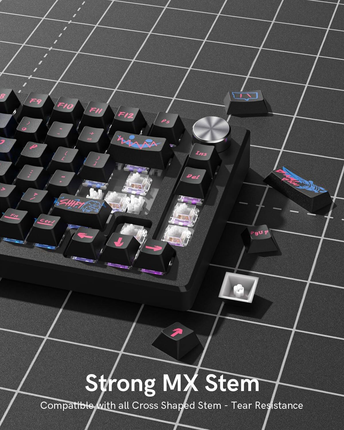 8 7 A F9 ) 0 P : .. F10 - { E - F11 + - J I F12 PS Ins Del WN A Fn 7 / SHIFT Ctrl PgUp 7 Strong MX Stem Compatible with all Cross Shaped Stem - Tear Resistance