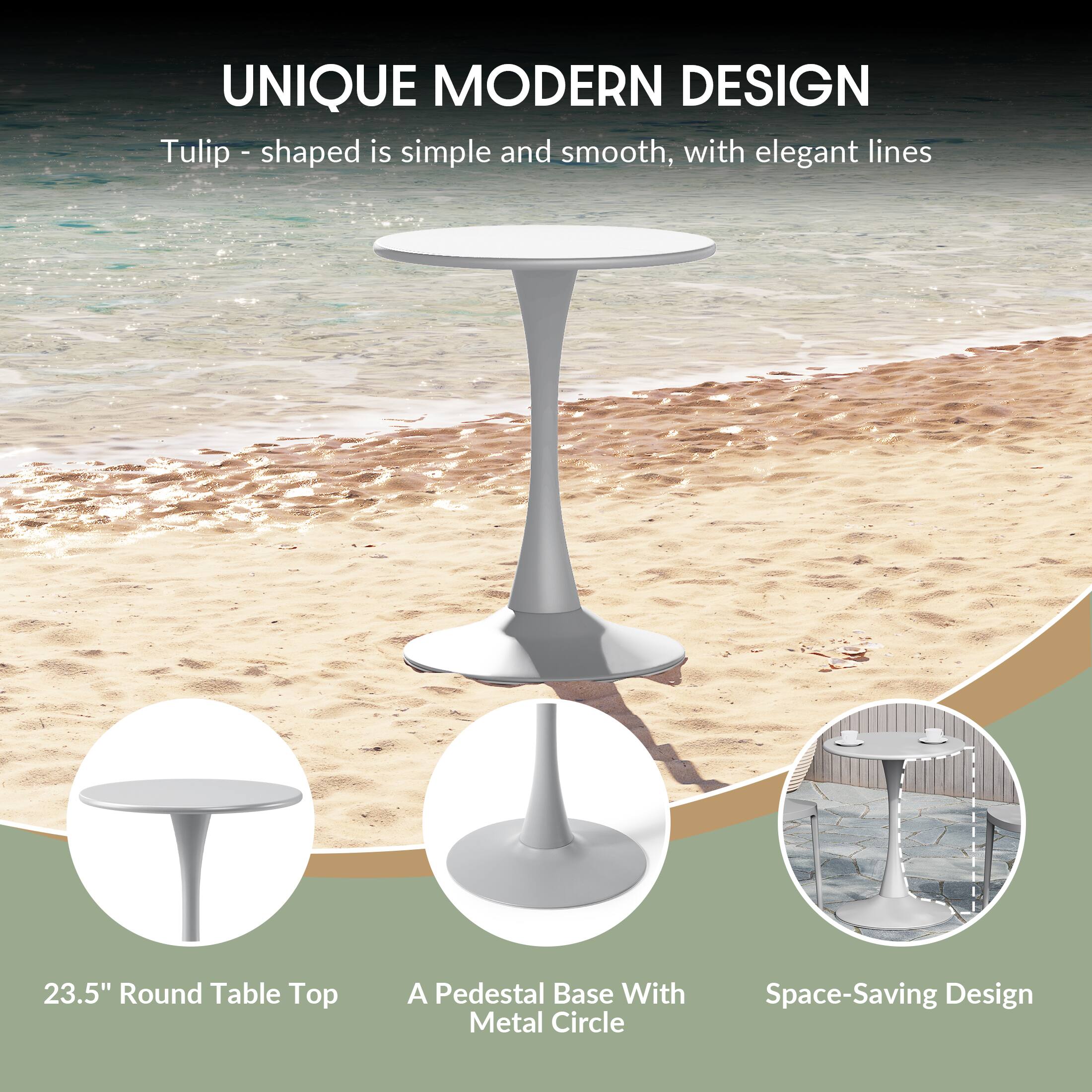 UNIQUE MODERN DESIGN  
Tulip-shaped is simple and smooth, with elegant lines  

23.5" Round Table Top  
A Pedestal Base With Metal Circle  
Space-Saving Design
