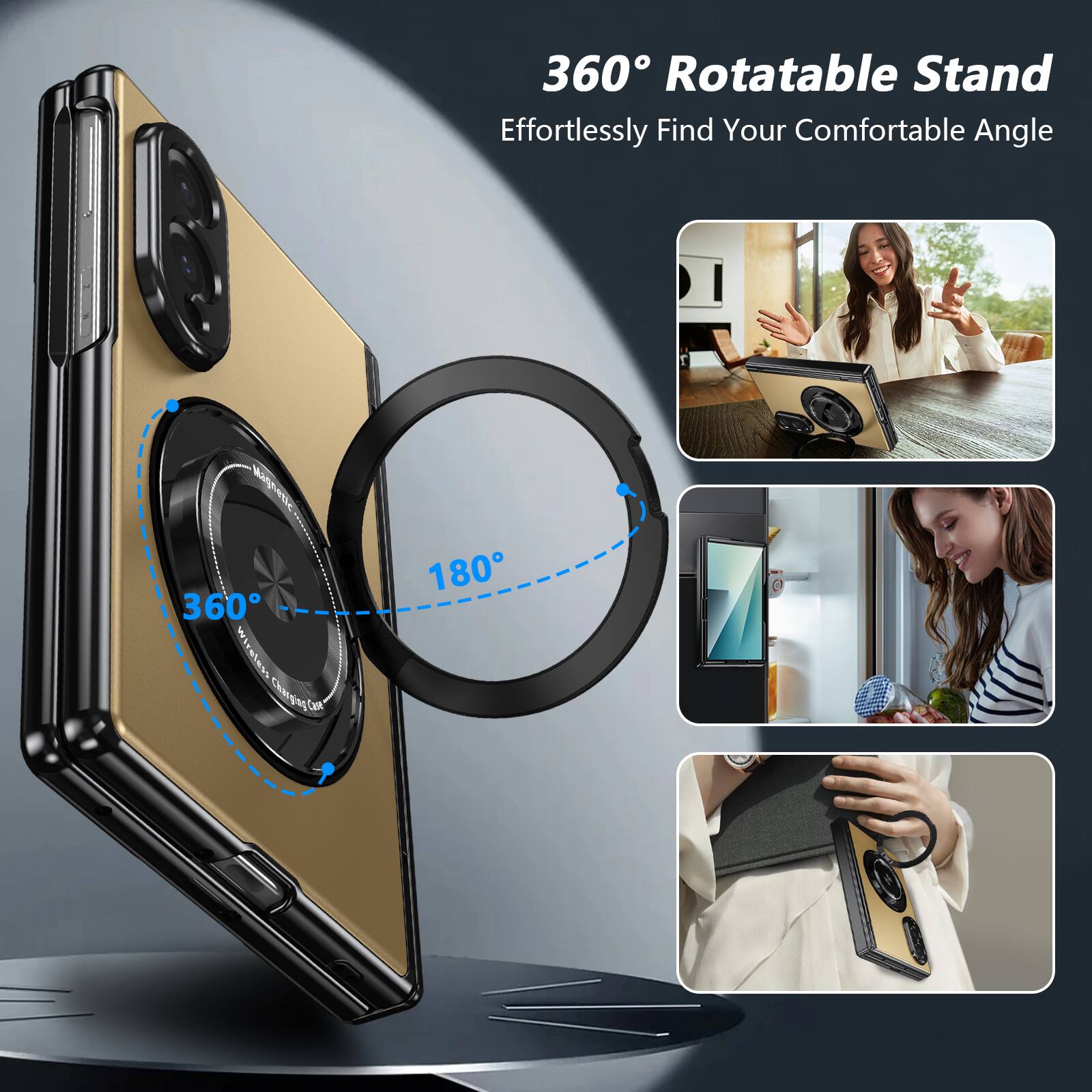 360° Rotatable Stand  
Effortlessly Find Your Comfortable Angle