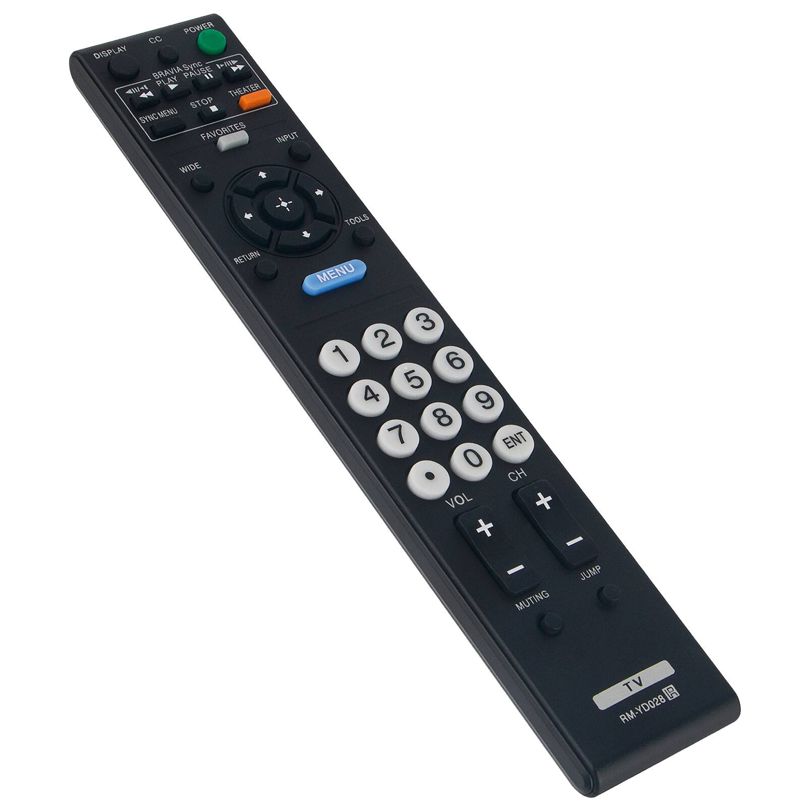 POWER CC DISPLAY BRAVIA SYNC PLAY PAUSE STOP SYNGMENU FAVORITES INPUT WIDE + TOOLS RETURN MENU 3 2 1 6 5 4 9 8 7 ENT 0 . CH VOL - - JUMP MUTING TV R RM-YD028