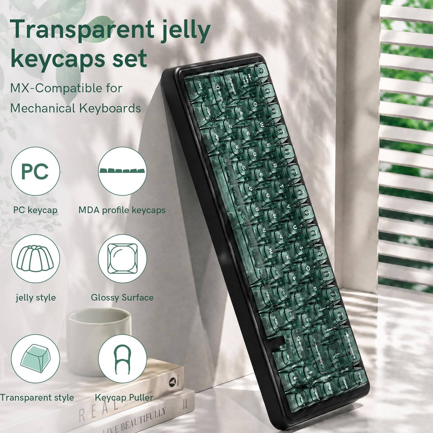 Transparent jelly keycaps set MX-Compatible for Mechanical Keyboards

- PC keycap
- MDA profile keycaps
- Jelly style
- Glossy Surface
- Transparent style
- Keycap Puller

REAL BEAUTIFULLY LIVE