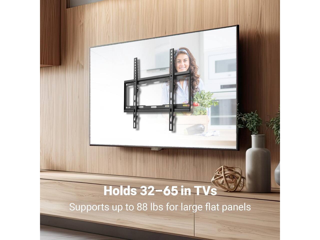 Holds 32–65 in TVs  
Supports up to 88 lbs for large flat panels