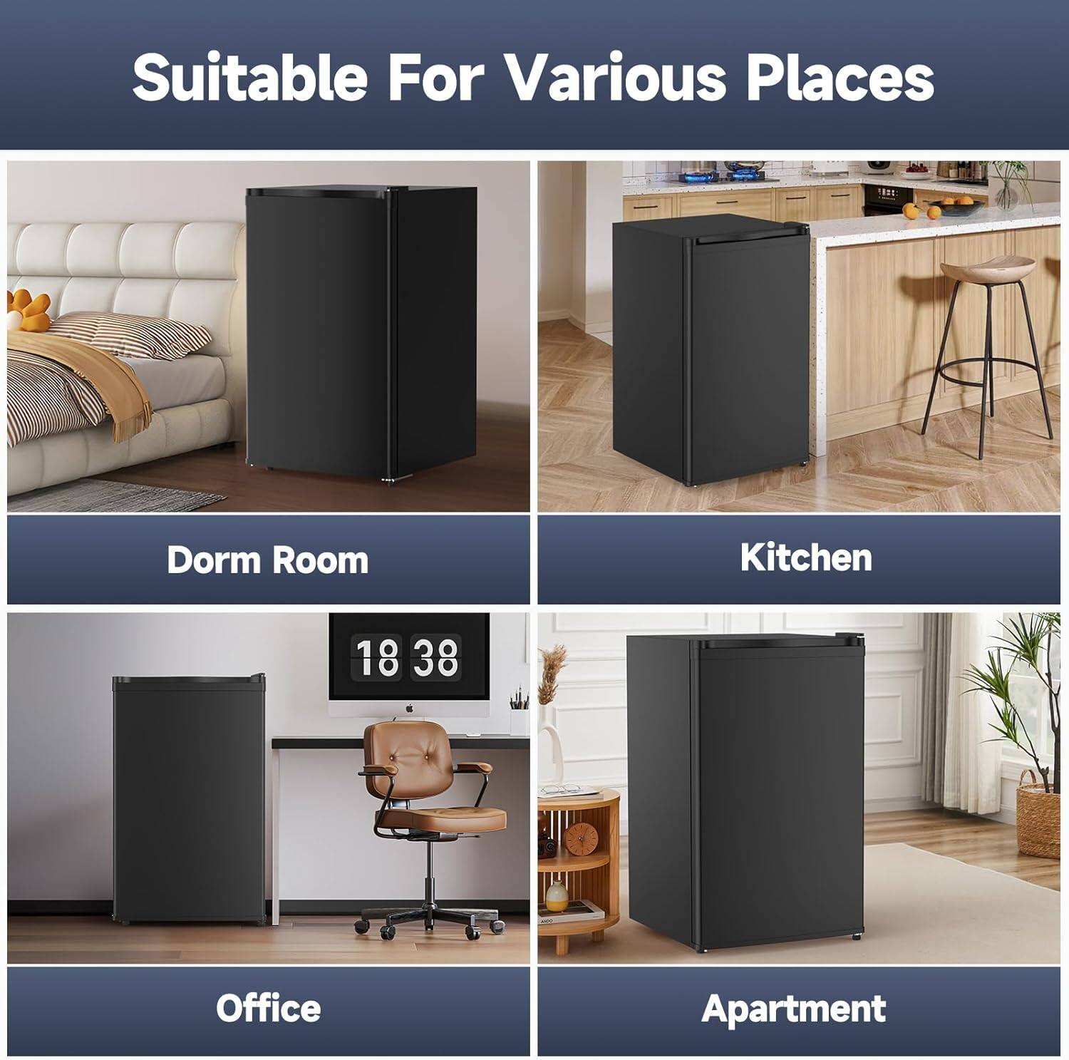 Suitable For Various Places

- Dorm Room
- Kitchen
- Office
- Apartment