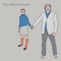 The Dead Texan [LP] - VINYL - Front_Zoom