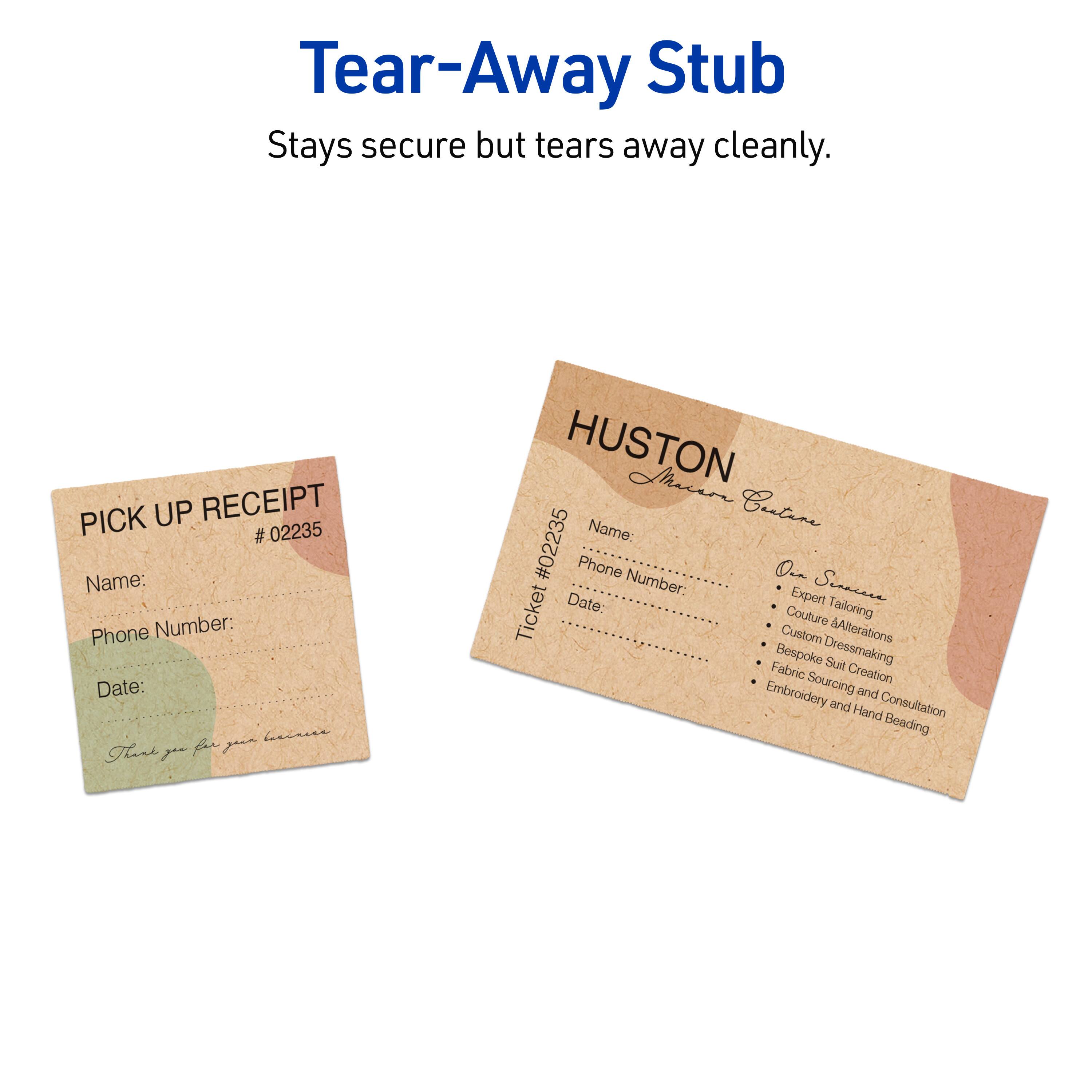 Tear-Away Stub  
Stays secure but tears away cleanly.

PICK UP RECEIPT  
#02235  
Name:  
Phone Number:  
Date:  
Thank you for your business

HUSTON  
Maven Couture  
Ticket #02235  
Name:  
Phone Number:  
Date:  

Our Services:  
- Expert Tailoring  
- Couture Alterations  
- Custom Dressmaking  
- Bespoke Suit Creation  
- Fabric Sourcing and Consultation  
- Embroidery and Hand Beading
