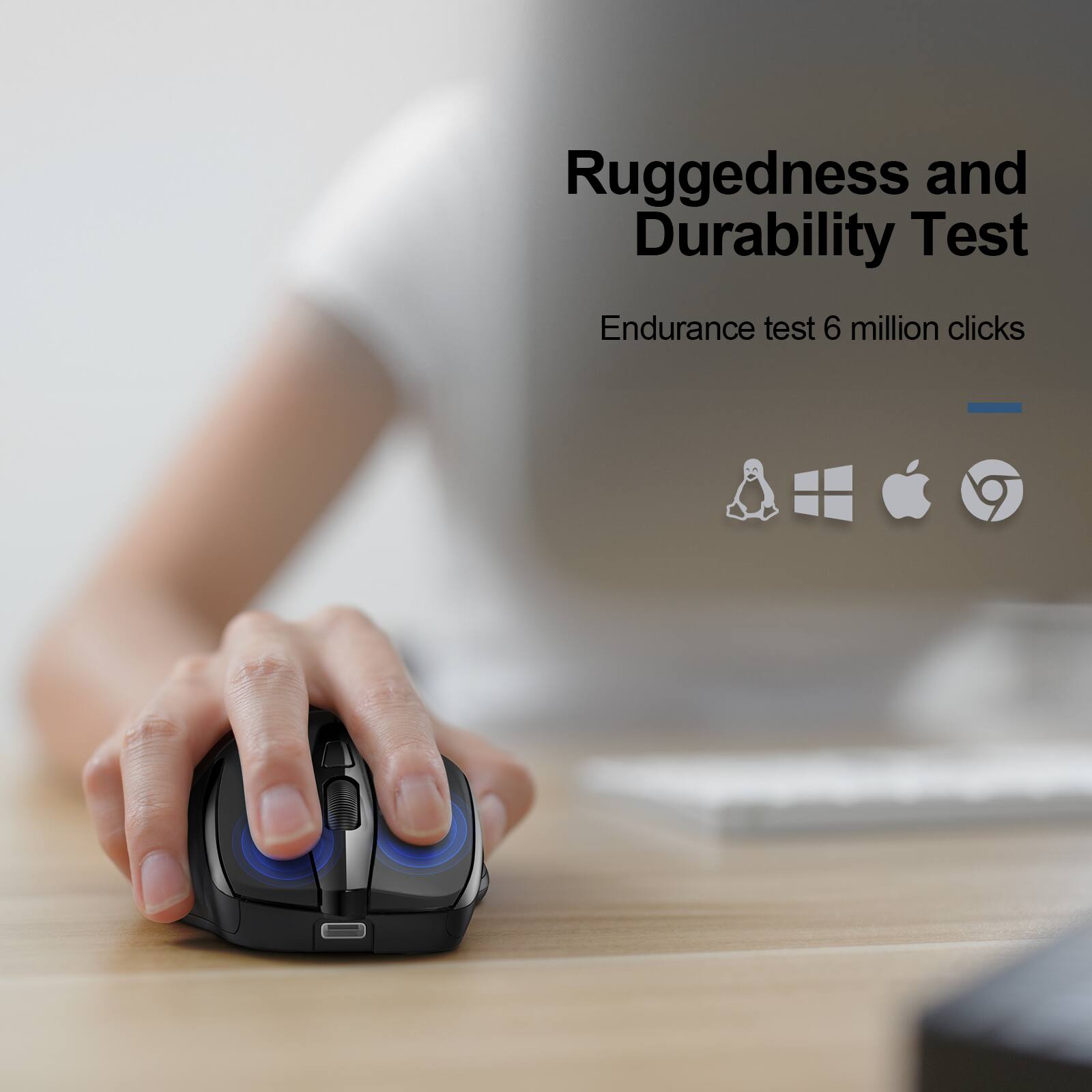 Ruggedness and Durability Test  
Endurance test 6 million clicks