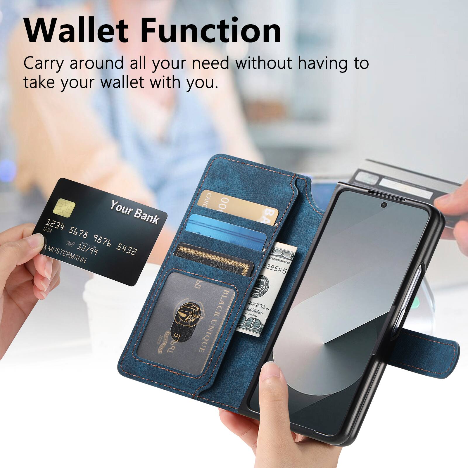 Wallet Function  
Carry around all your need without having to take your wallet with you.  

Your Bank  
1234 1234 5678 9876  
XMUSTERMANN  
12/99 5432  
2027  

R TLE CARD  
00 PD  
BLACK UNIQUE  
BA C NOR  
39545  
F C - 4 A I