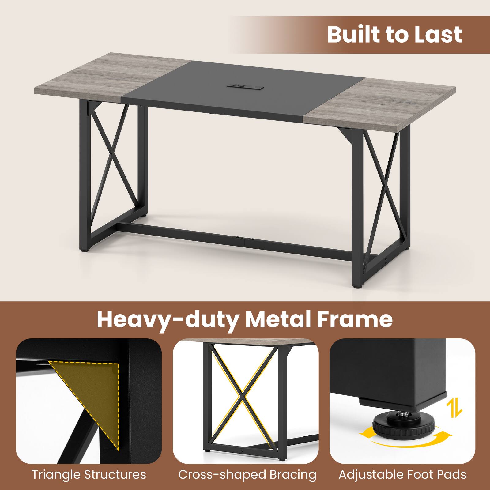 Built to Last  
Heavy-duty Metal Frame  
1L  
Triangle Structures  
Cross-shaped Bracing  
Adjustable Foot Pads