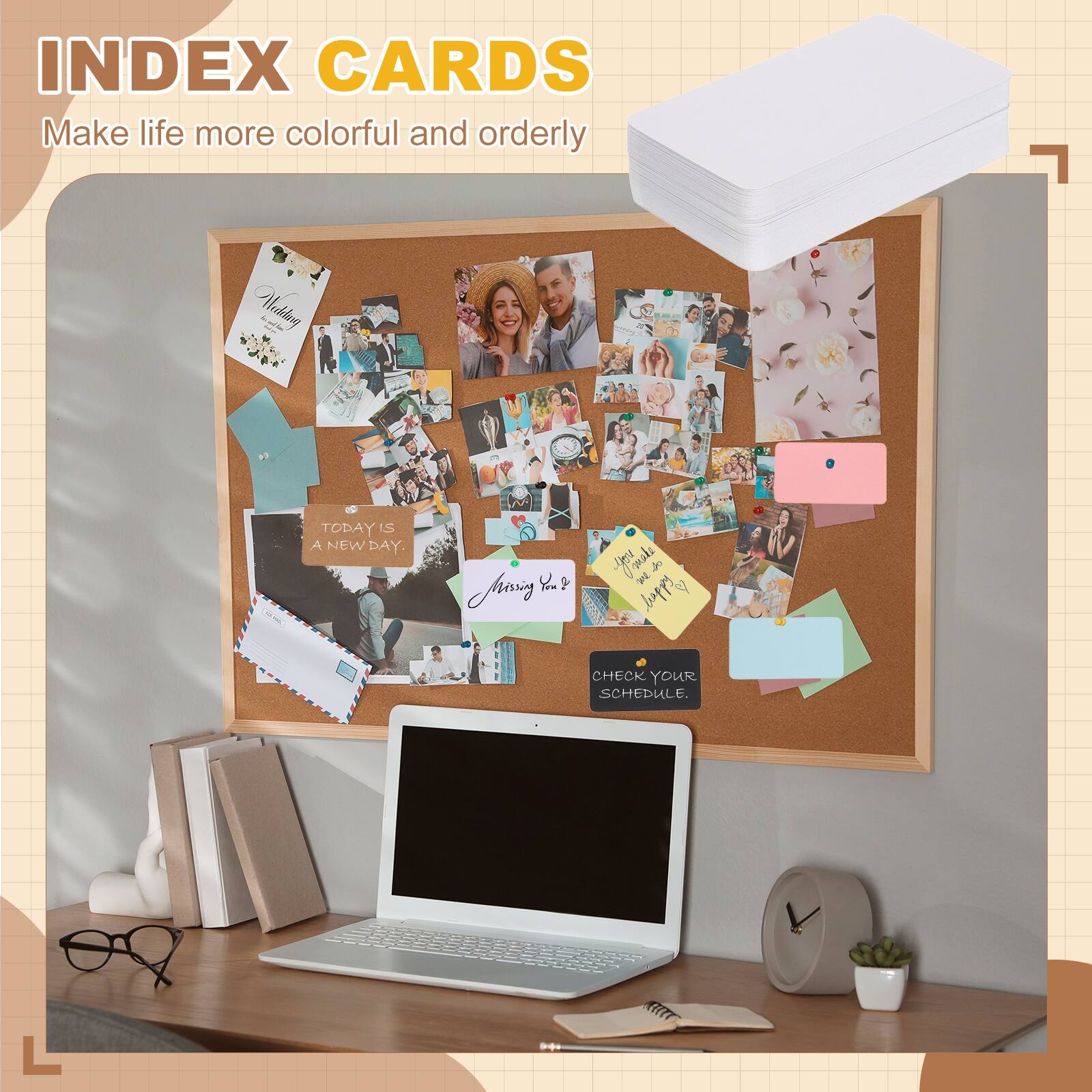 INDEX CARDS  
Make life more colorful and orderly  

TODAY IS A NEW DAY.  

CHECK YOUR SCHEDULE.