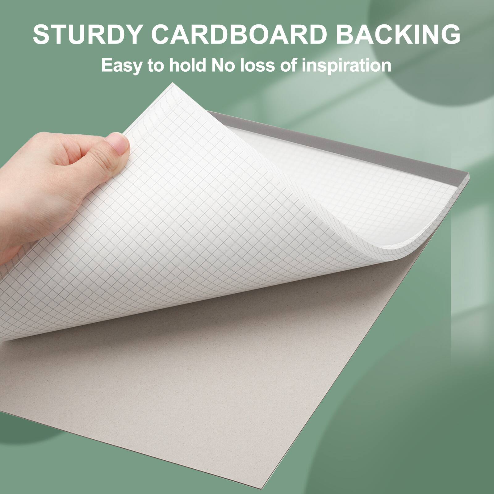 STURDY CARDBOARD BACKING  
Easy to hold No loss of inspiration