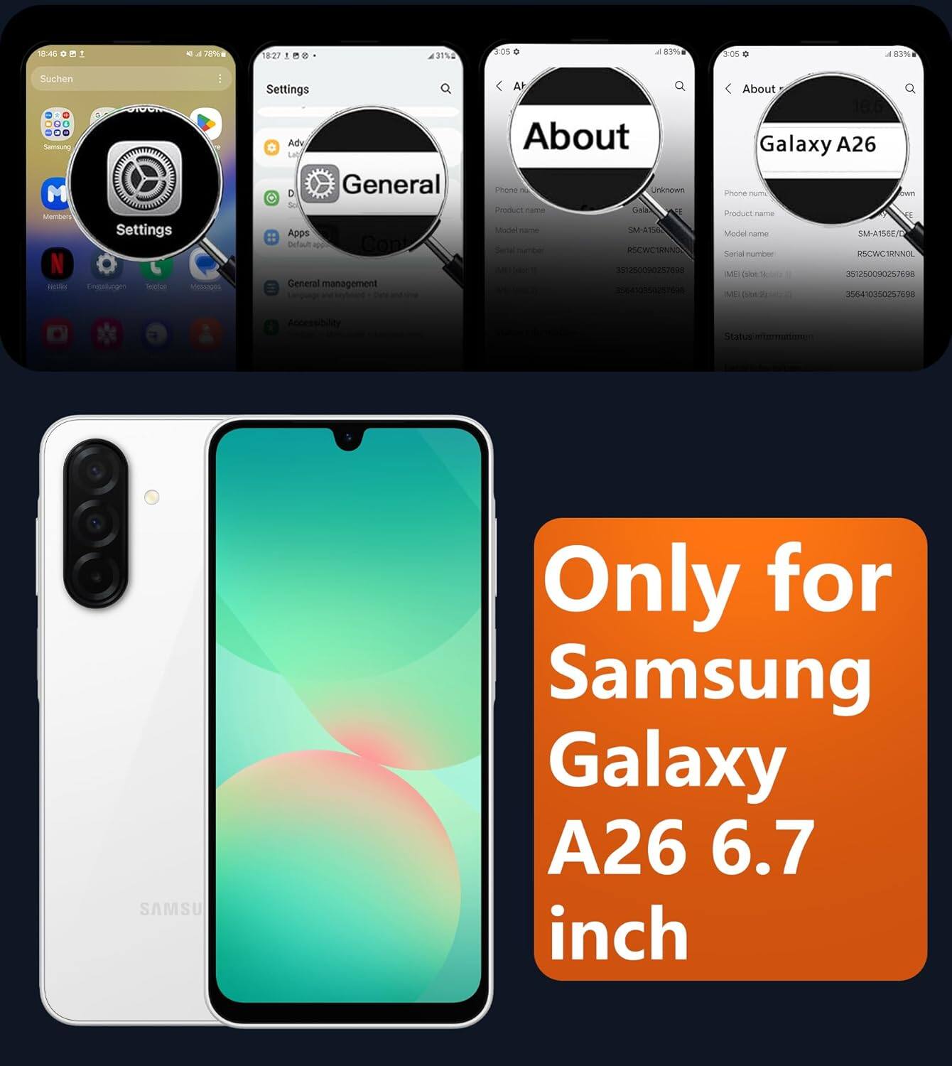 SEA D - a 20%L 18:27 1 37% LOs 83% 106 - N Suchen Settings A About .. Samoung Mares Settings N Retti Enepelungen Teaoe Messades C Adv L D General 5 Apps Defaut N Con General management - About Phone Unknown Product Dals P Moder nams SM-A16 RSCWCTANND 20020w 04500405200 Galaxy A26 Phone num Tam Phoduct name EE Model name MANI Serl number RSCWC1NNOL ME (e2 I27 -n DA2 34-0%26 Accessbnlly Status Aormeionte SAMSU Only for Samsung Galaxy A26 6.7 inch