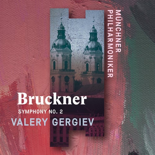 Bruckner / Gergiev,Valery - Anton Bruckner: Symphony 2   - COMPACT DISCS [CD] price history on PriceWatchPro