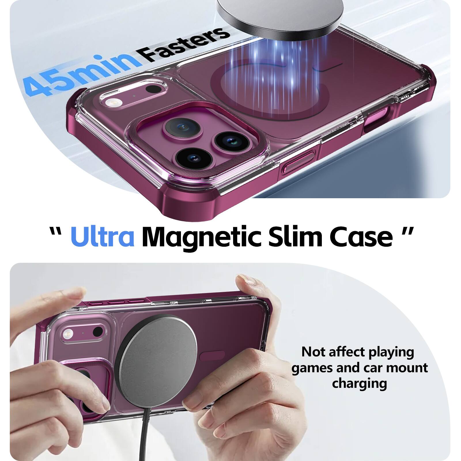 45min Faster

"Ultra Magnetic Slim Case"

Not affect playing games and car mount charging