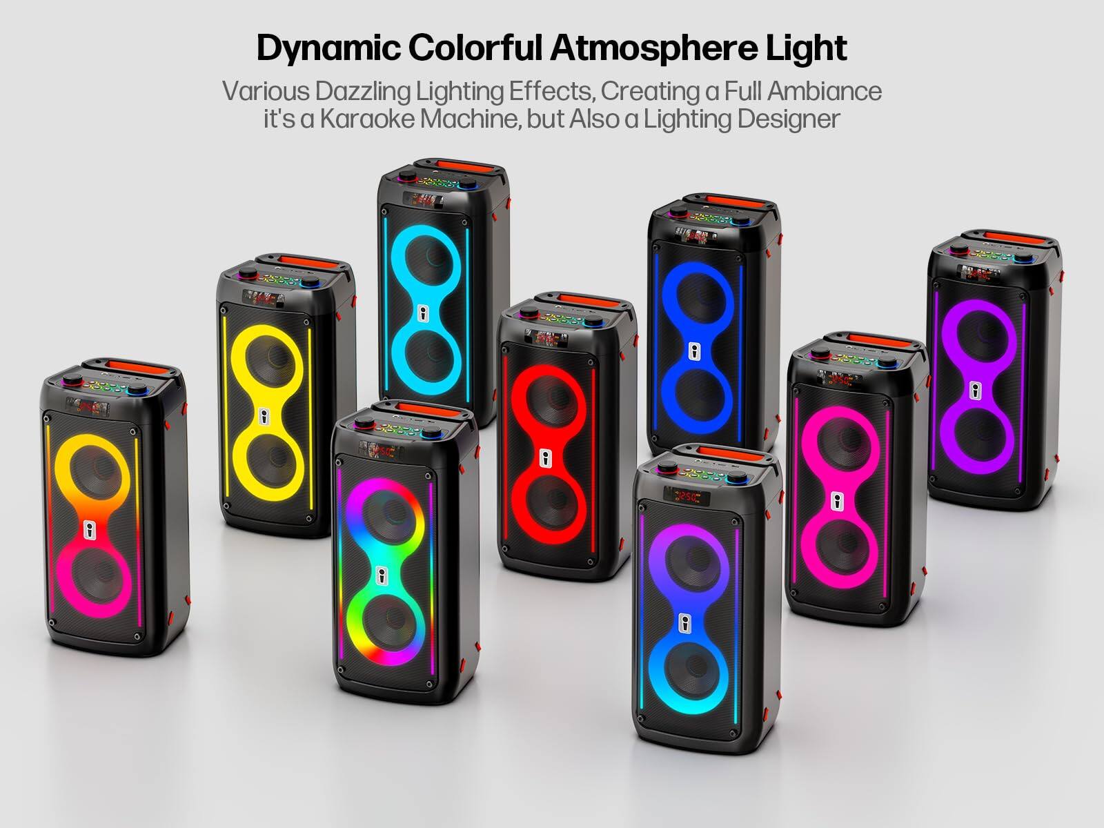 Dynamic Colorful Atmosphere Light  
Various Dazzling Lighting Effects, Creating a Full Ambiance  
It's a Karaoke Machine, but Also a Lighting Designer