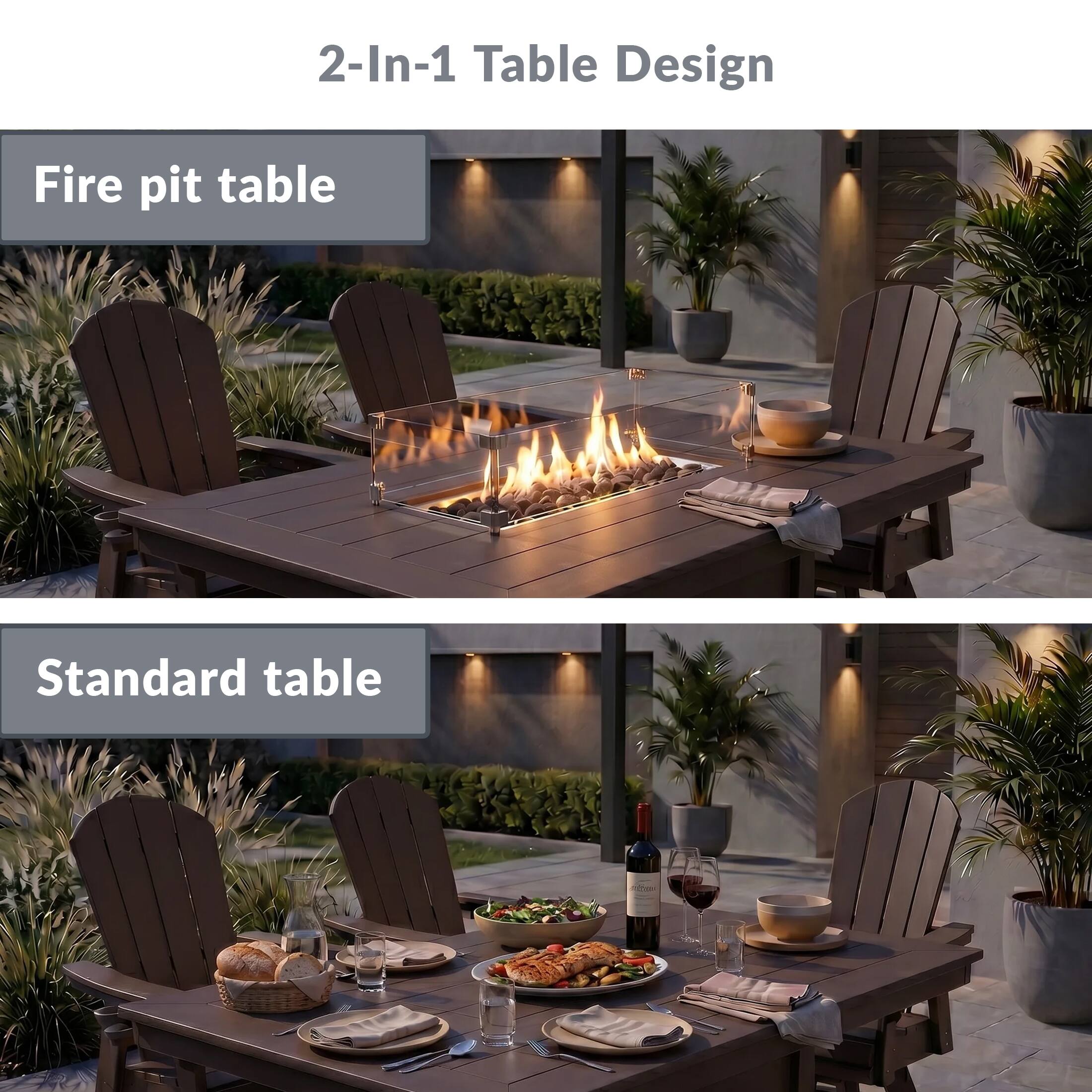 2-In-1 Table Design

Fire pit table

Standard table