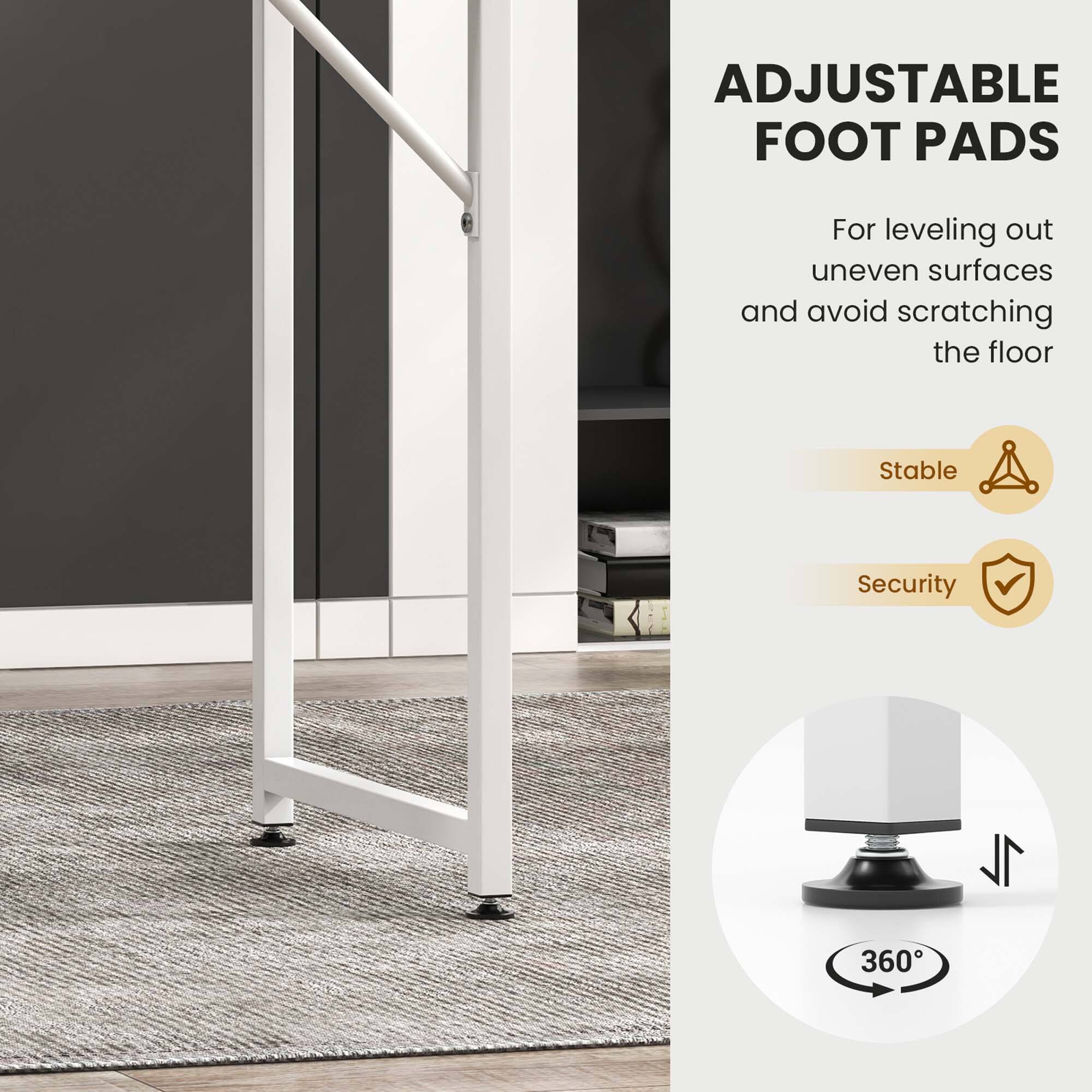 ADJUSTABLE FOOT PADS

For leveling out uneven surfaces and avoid scratching the floor

Stable
Security
360°
