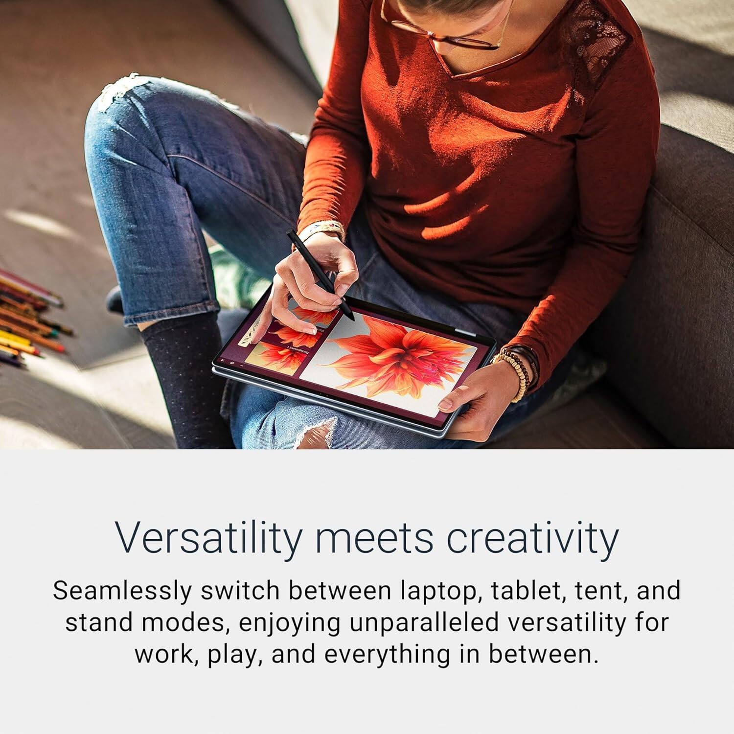Versatility meets creativity

Seamlessly switch between laptop, tablet, tent, and stand modes, enjoying unparalleled versatility for work, play, and everything in between.