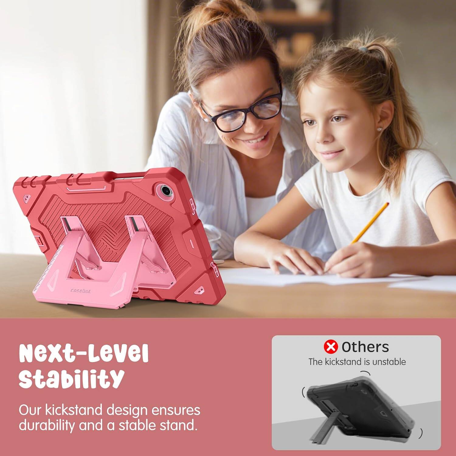 Next-Level Stability  
Our kickstand design ensures durability and a stable stand.  
Others  
The kickstand is unstable