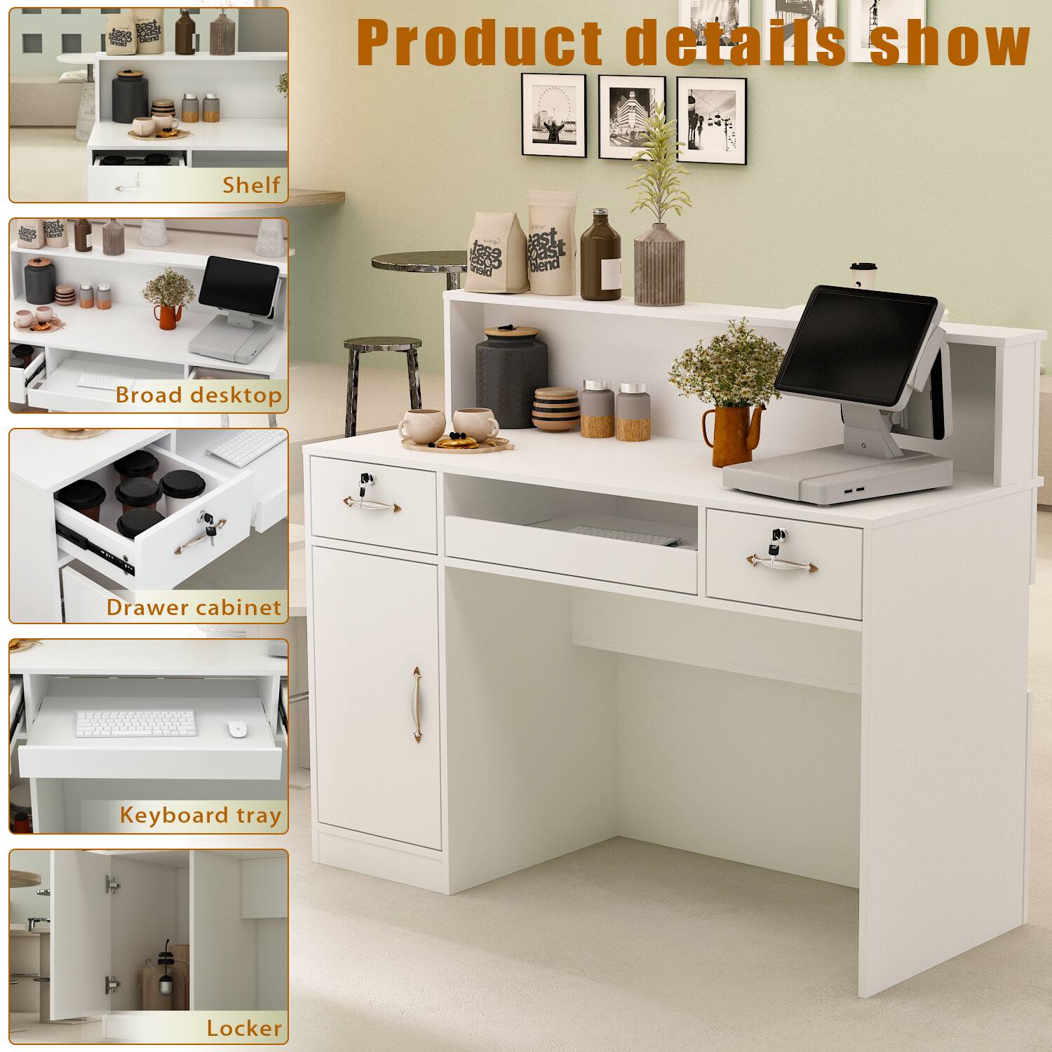 Product details show

Shelf
Broad desktop
Drawer cabinet
Keyboard tray
Locker