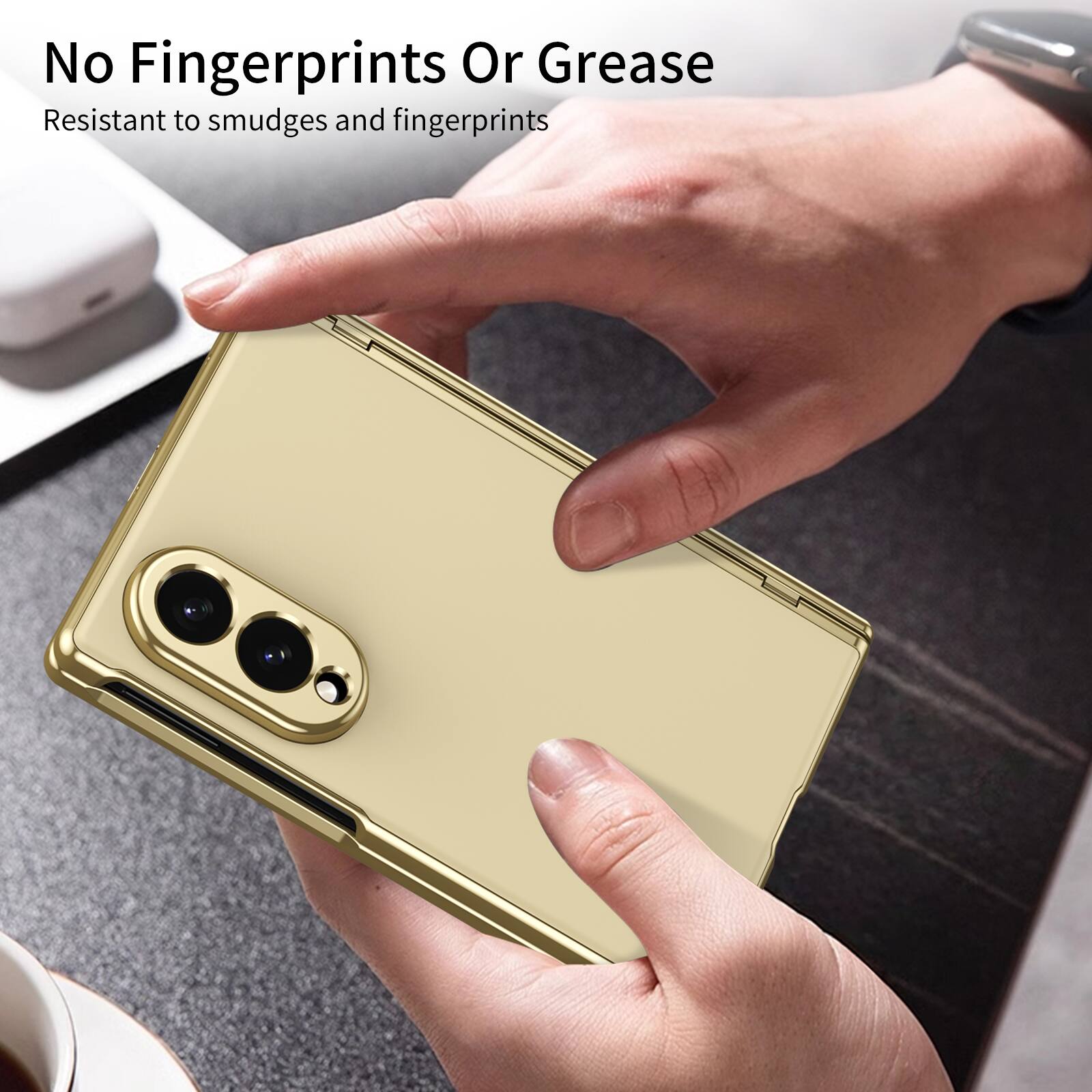 No Fingerprints Or Grease  
Resistant to smudges and fingerprints