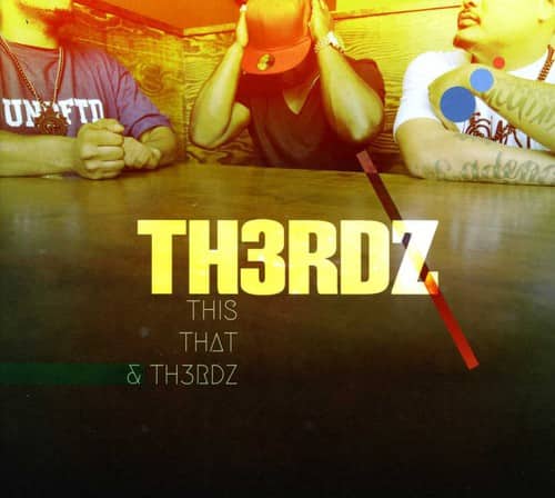 Th3rdz - This, That and Th3rdz   - COMPACT DISCS [CD] price history on PriceWatchPro