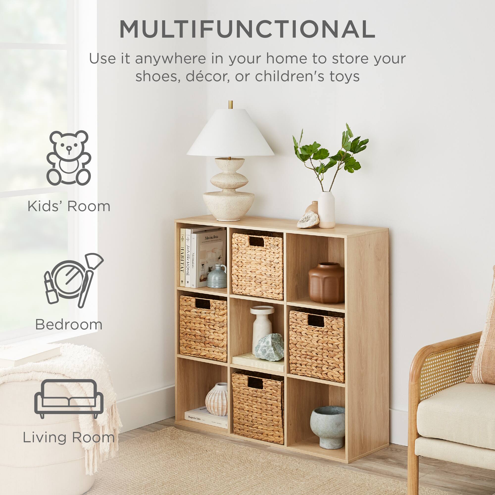 MULTIFUNCTIONAL  
Use it anywhere in your home to store your shoes, décor, or children's toys  

Kids' Room  
Bedroom  
Living Room