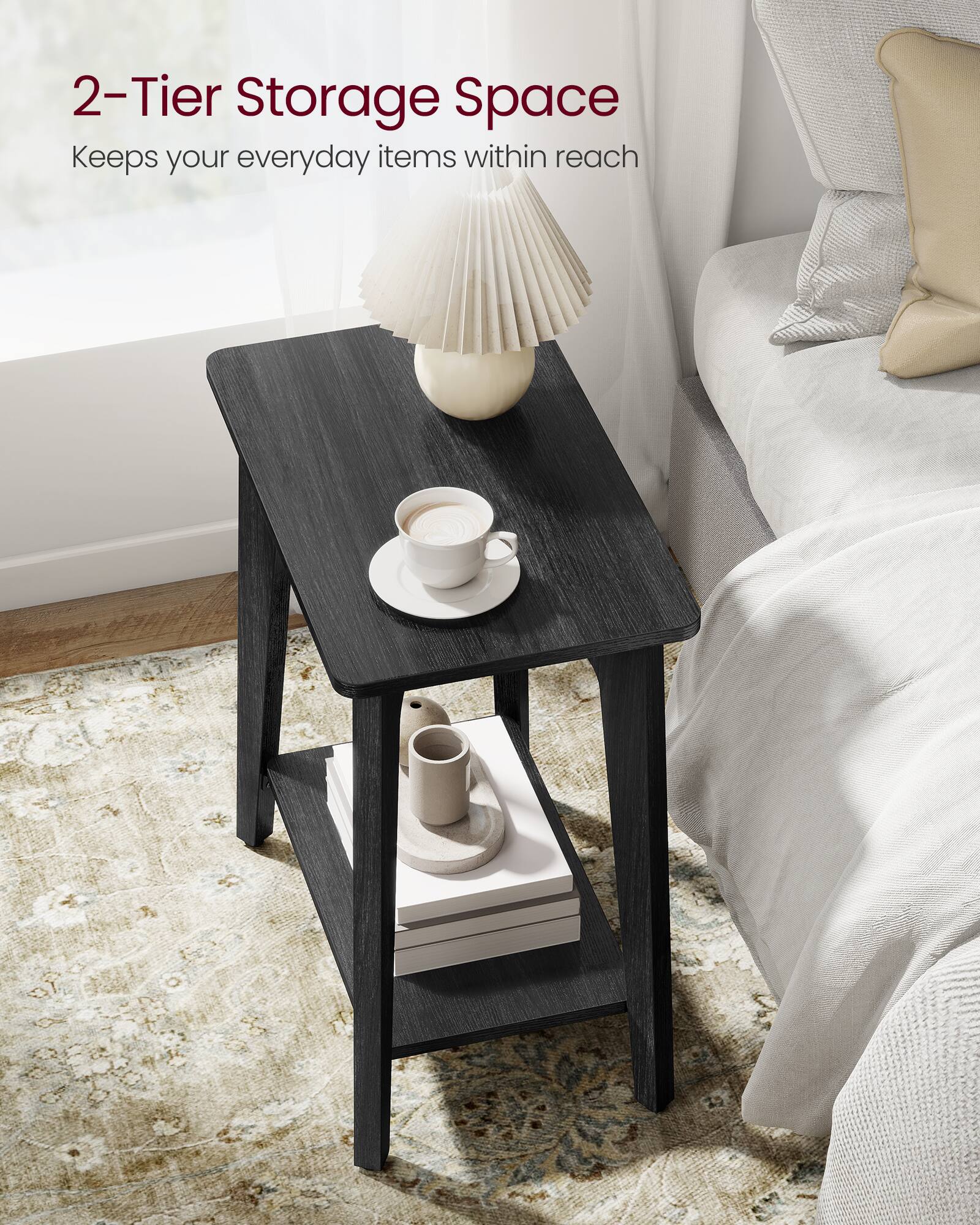 2-Tier Storage Space  
Keeps your everyday items within reach