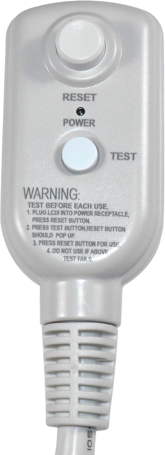 RESET POWER TEST

WARNING: TEST BEFORE EACH USE.
1. PLUG LCDI INTO POWER RECEPTACLE, PRESS RESET BUTTON.
2. PRESS TEST BUTTON, RESET BUTTON SHOULD POP UP.
3. PRESS RESET BUTTON FOR USE.
4. DO NOT USE IF ABOVE TEST FAILS.