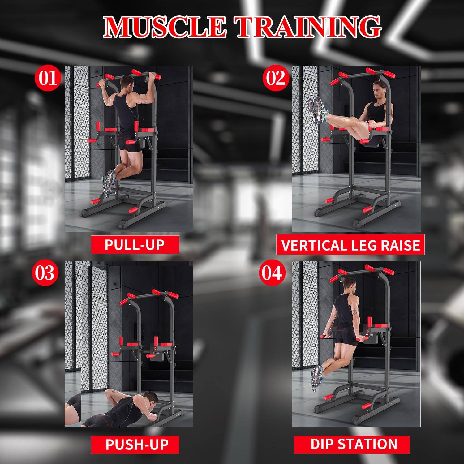 MUSCLE TRAINING

01 PULL-UP  
02 VERTICAL LEG RAISE  
03 PUSH-UP  
04 DIP STATION