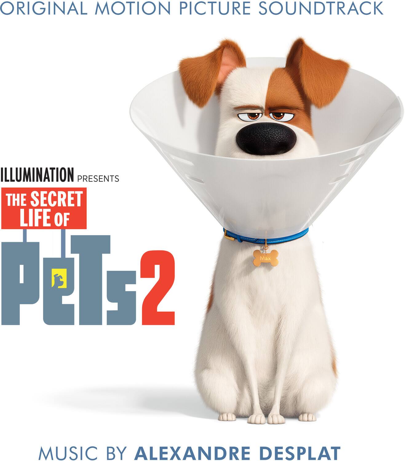 ORIGINAL MOTION PICTURE SOUNDTRACK

ILLUMINATION PRESENTS

THE SECRET LIFE OF PETS 2

MUSIC BY ALEXANDRE DESPLAT