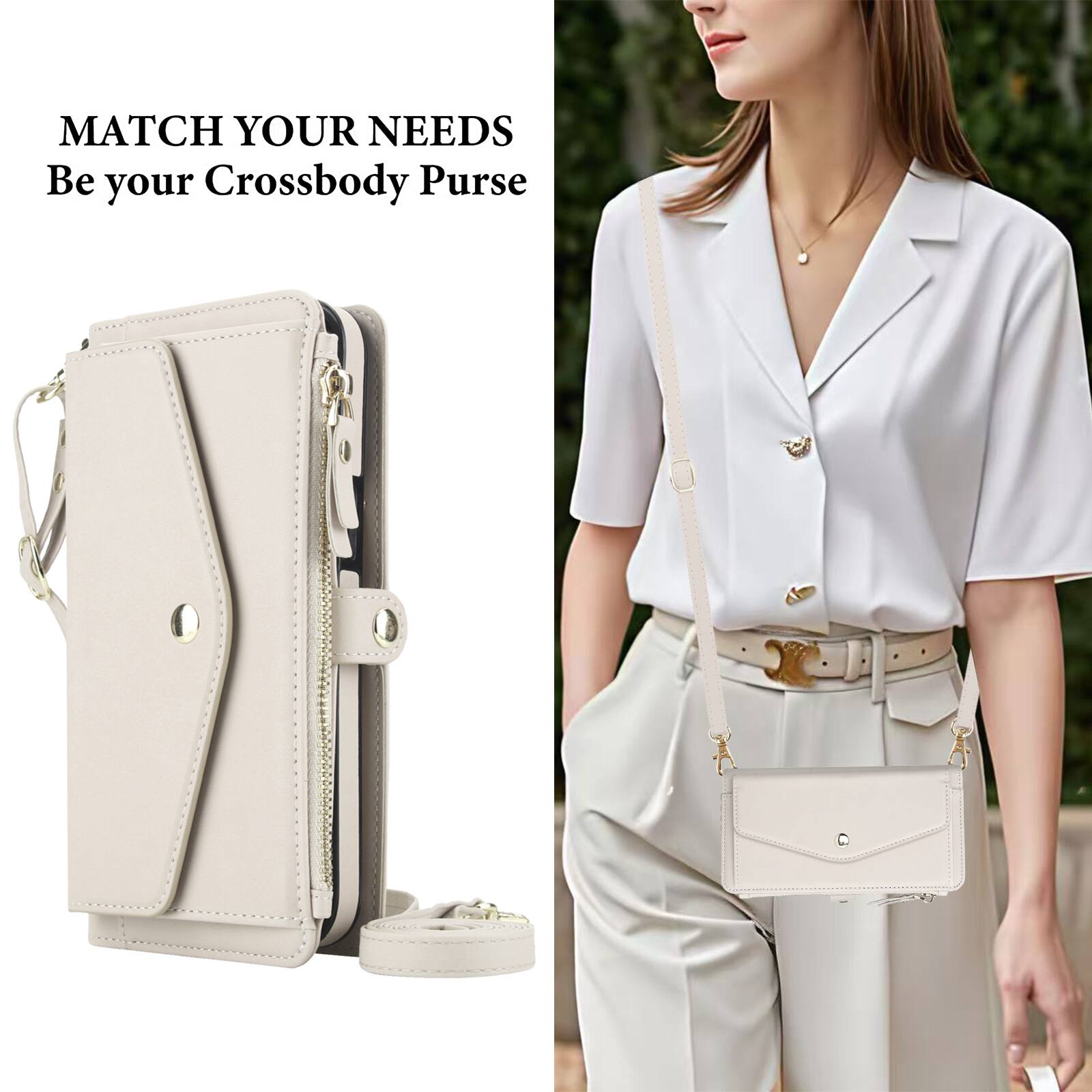 MATCH YOUR NEEDS  
Be your Crossbody Purse