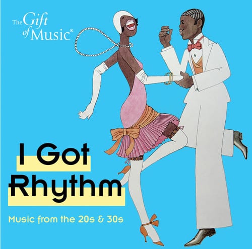Gershwin / Martin-Smith / Souter / Wackett - Got Rhythm - Music from the 20's & 30's  - COMPACT DISCS