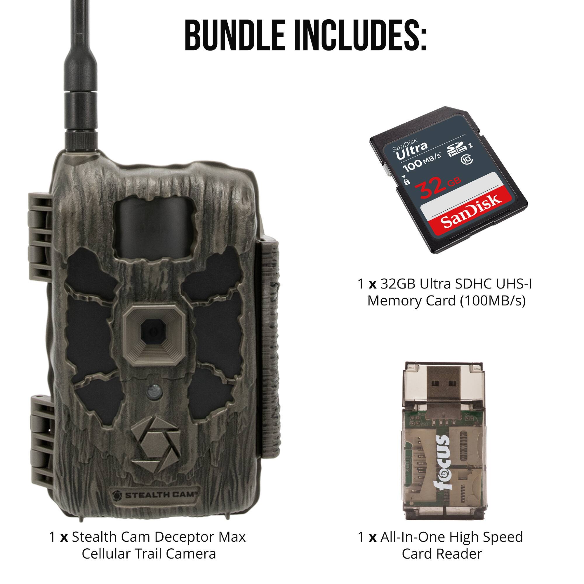 BUNDLE INCLUDES:

1 x Stealth Cam Deceptor Max Cellular Trail Camera

1 x 32GB Ultra SDHC UHS-I Memory Card (100MB/s)

1 x All-In-One High Speed Card Reader