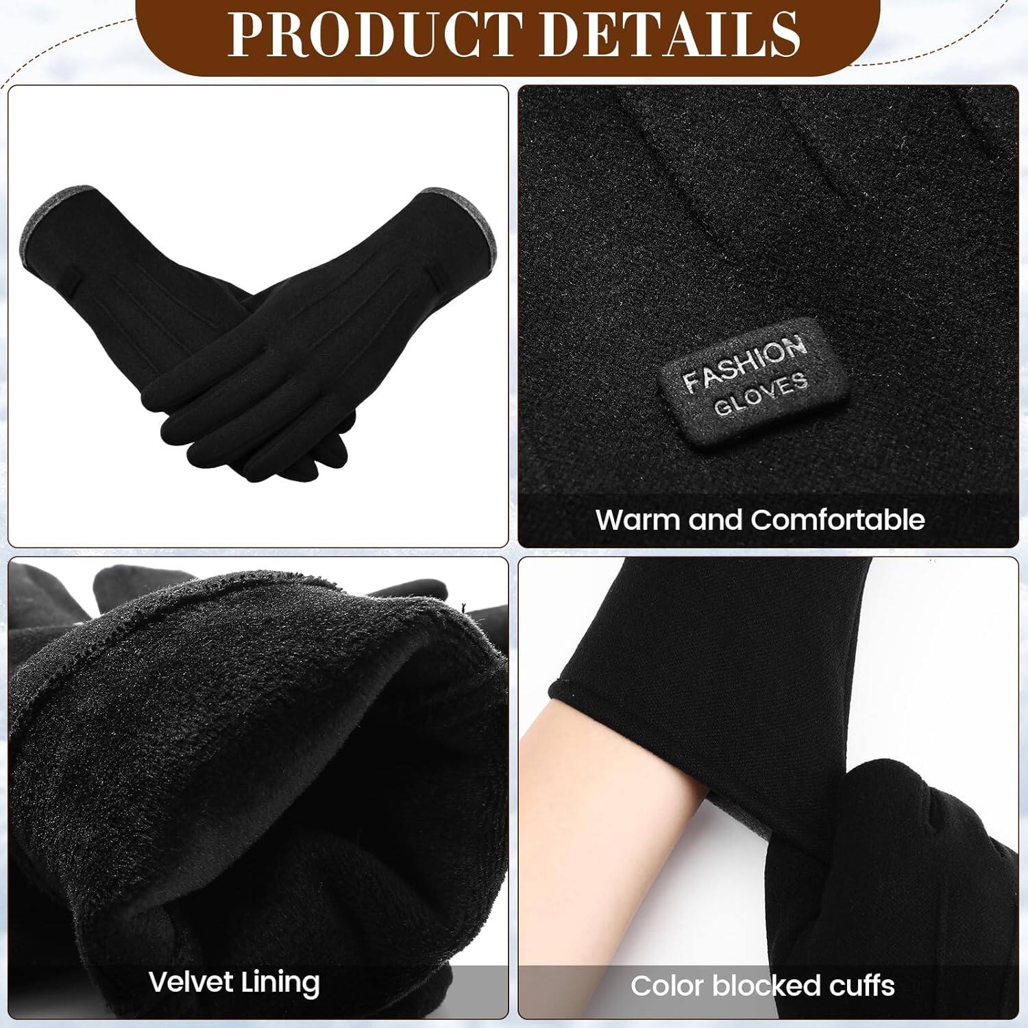 PRODUCT DETAILS

- FASHION GLOVES
- Warm and Comfortable
- Velvet Lining
- Color blocked cuffs
