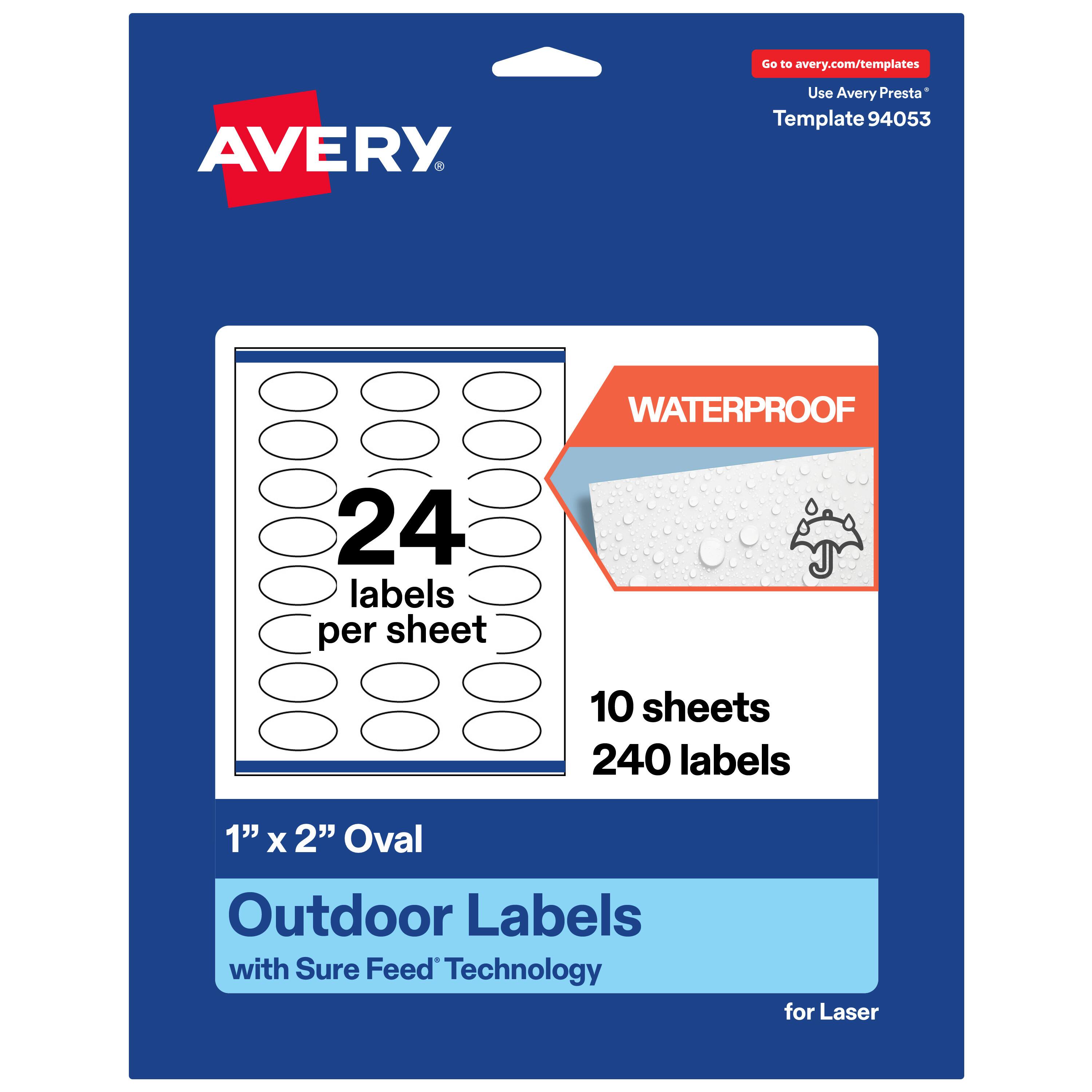 Go to avery.com/templates  
Use Avery Presta* Template 94053  
WATERPROOF  
24 labels per sheet  
10 sheets  
240 labels  
1" x 2" Oval Outdoor Labels with Sure Feed Technology for Laser
