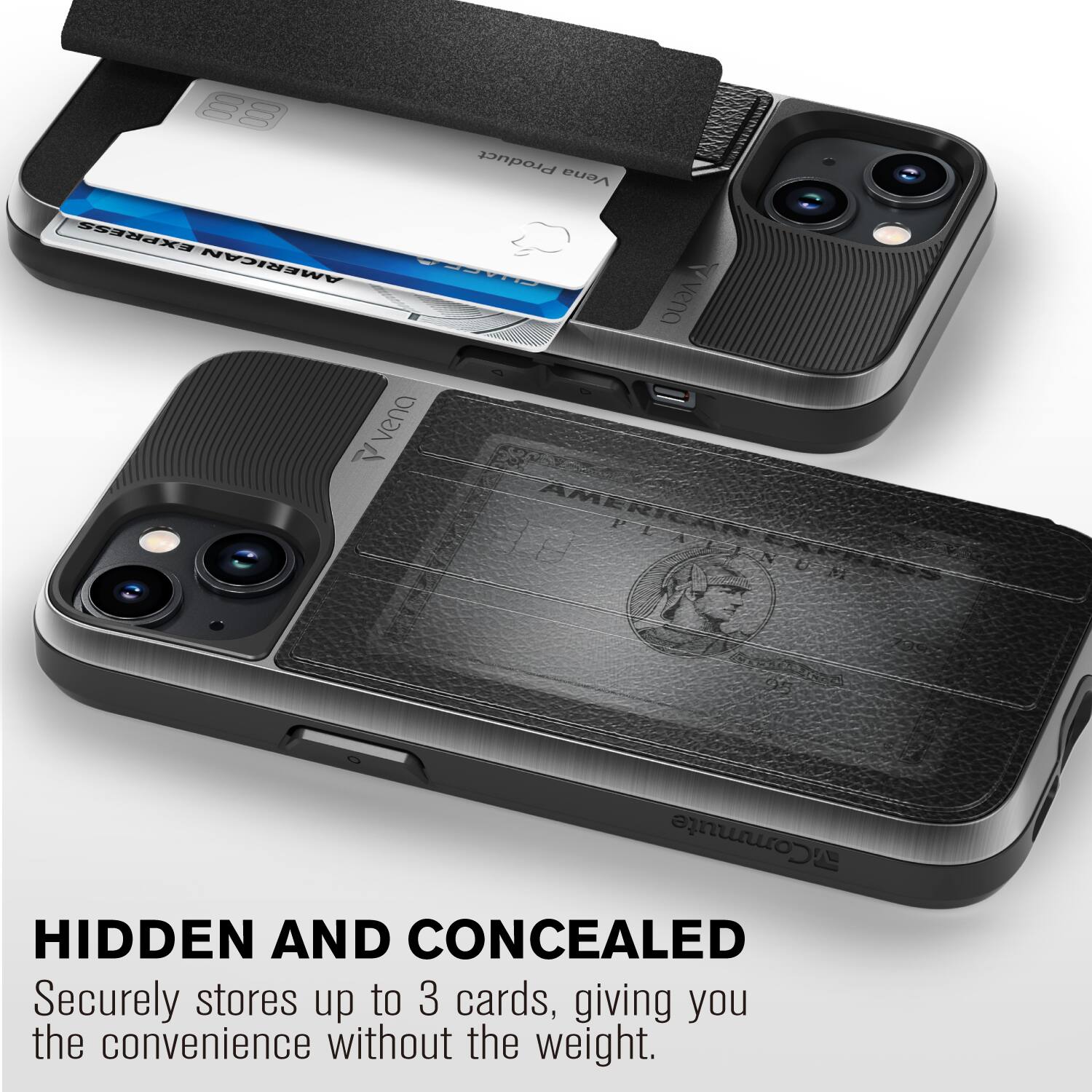 HIDDEN AND CONCEALED
Securely stores up to 3 cards, giving you the convenience without the weight.