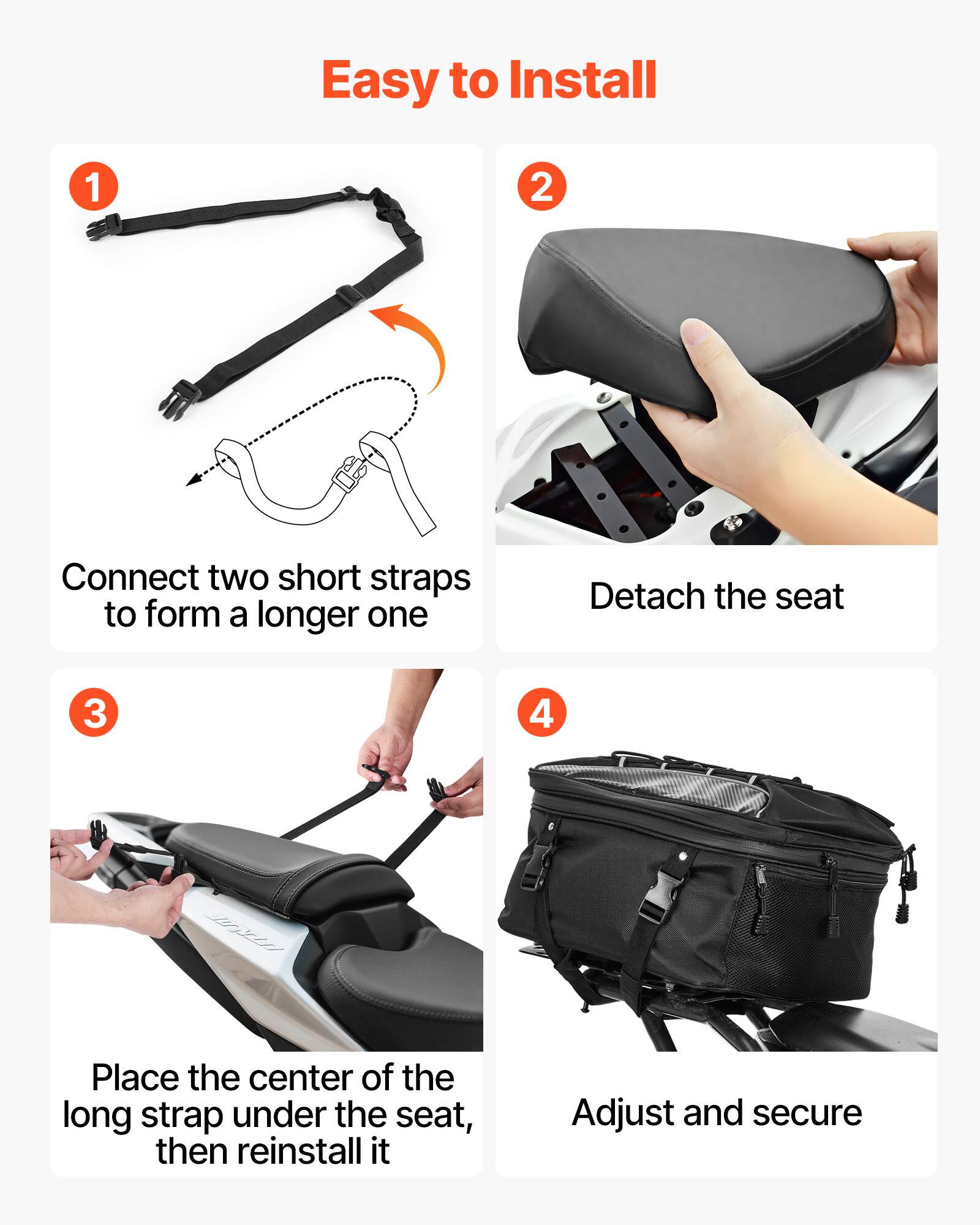 Easy to Install

1. Connect two short straps to form a longer one
2. Detach the seat
3. Place the center of the long strap under the seat, then reinstall it
4. Adjust and secure