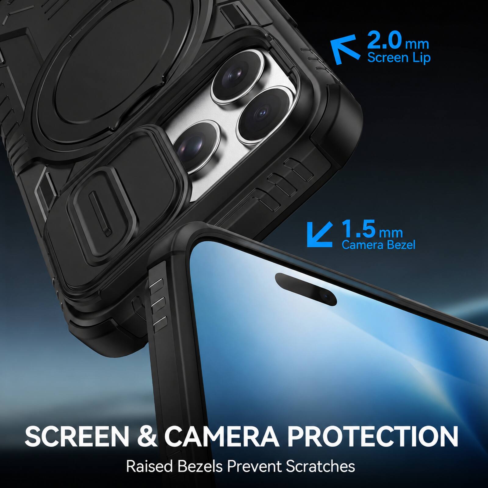 2.0 mm Screen Lip  
1.5 mm Camera Bezel  
SCREEN & CAMERA PROTECTION  
Raised Bezels Prevent Scratches