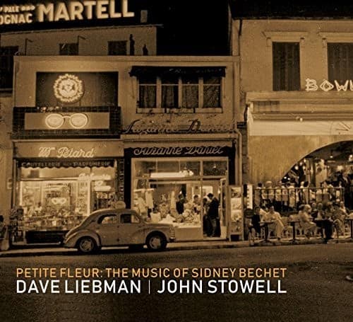Liebman,David / Stowell,John - Music of Sidney Bechet   - COMPACT DISCS [CD] price history on PriceWatchPro